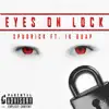 Spudrick - Eyes on Lock (feat. 1k*guap) - Single