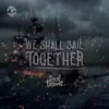 Sea of Thieves - We Shall Sail Together (Original Game Soundtrack) - Single